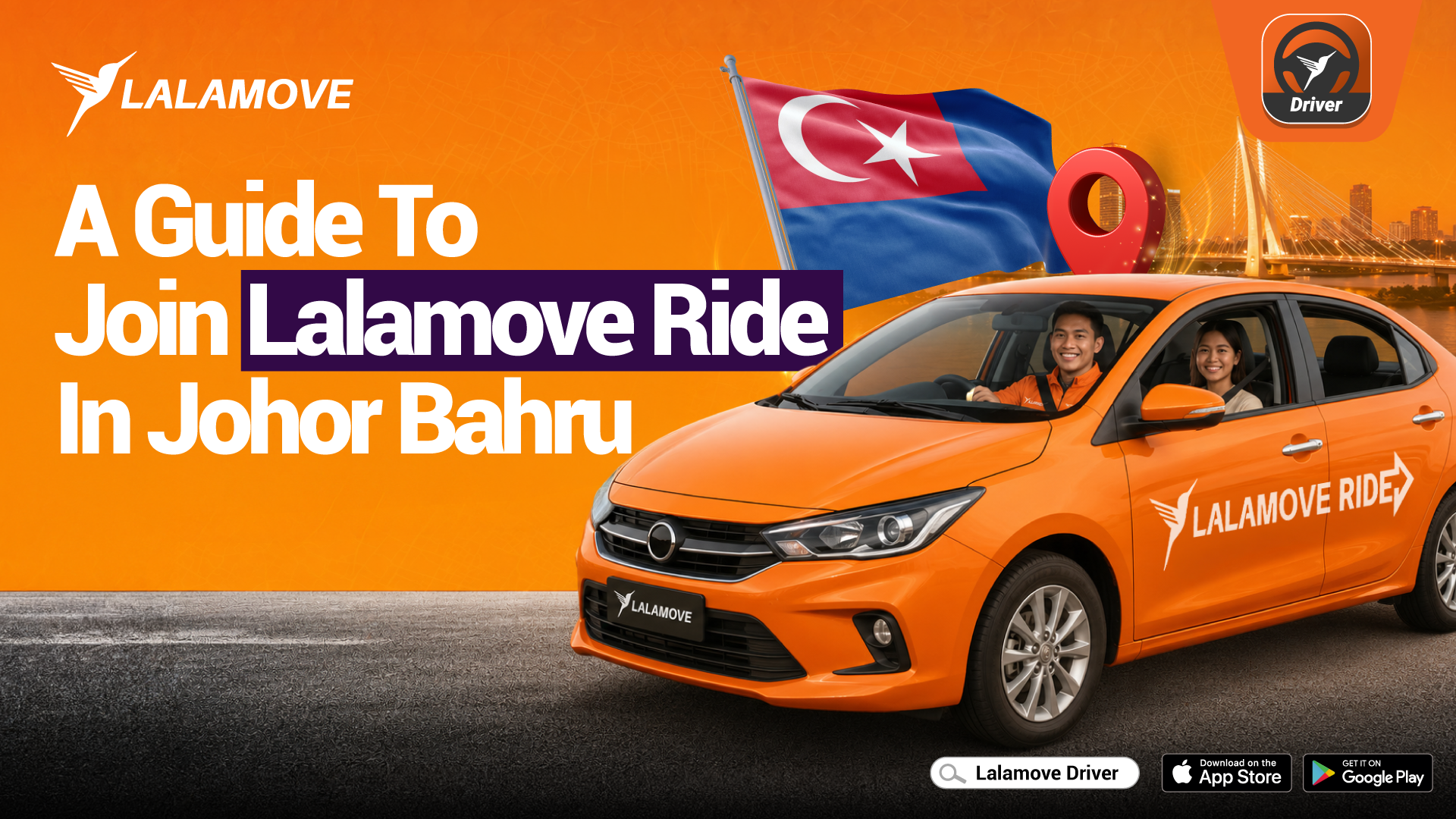 A Step-by-Step Guide To Become A Lalamove Ride Driver Partner In Johor Bahru